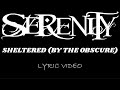 Serenity - Sheltered (By The Obscure) - 2008 - Lyric Video
