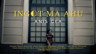 Download lagu INGOT MA AHU - ANIS GEA || Video mp3 Download lagu INGOT MA AHU - ANIS GEA || Video mp3