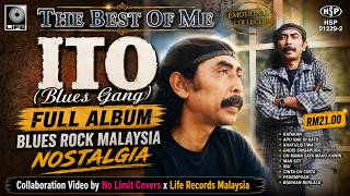 Download lagu Ito (Blues Gang) – The Best Of Me (Full Album) | Blues Rock Malaysia Nostalgia mp3
