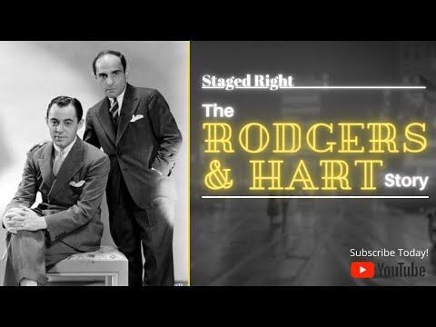 Staged Right - Episode 5: The Rodgers & Hart Story