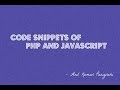 Code snippets of PHP and Javascript by Anil Kumar Panigrahi Code snippets of PHP and Javascript by Anil Kumar Panigrahi