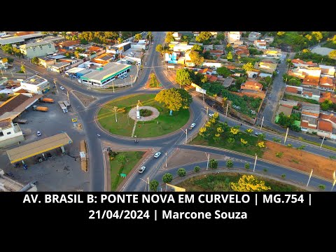 AV. BRASIL B: PONTE NOVA EM CURVELO | MG.754 | 21/04/2024 | Marcone Souza