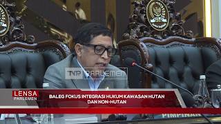 Baleg Fokus Integritas Hukum Kawasan Hutan Dan Non-Hutan - Lensa Parlemen