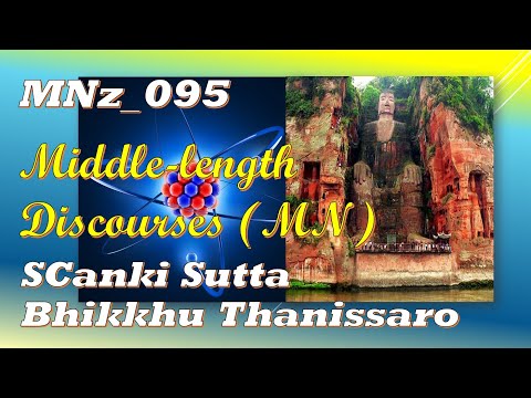 MNz_095 With Canki ,  Bhikkhu Thanissaro, Middle-length Discourses (Jan 2020, Audio Texts)