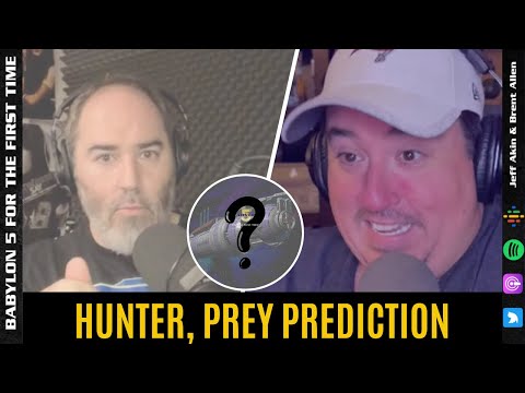 Episode Prediction - Babylon 5 Hunter, Prey