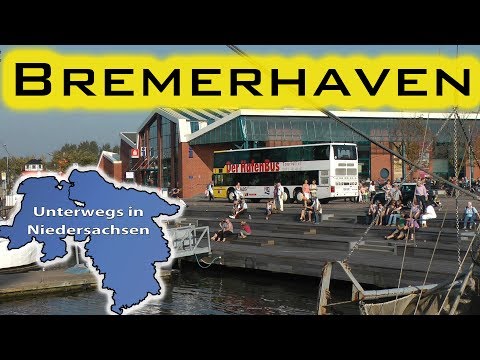 Bremerhaven - Unterwegs in Niedersachsen (Folge 14)