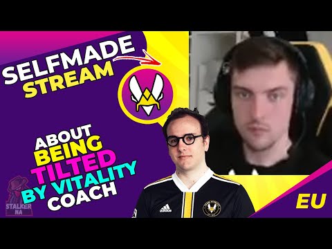 Selfmade About Being TILTED by VITALITY Coach MEPHISTO 👀