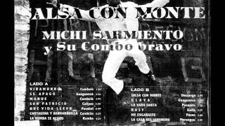 SALSA CON MONTE MICHI SARMIENTO Y SU COMBO BRAVO