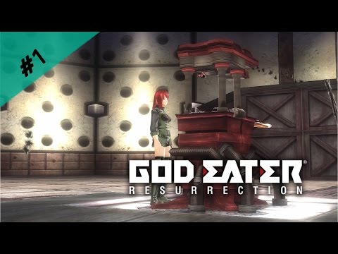 God Eater Resurrection Let's Play #1 (PS4) - Join the "God Eaters"