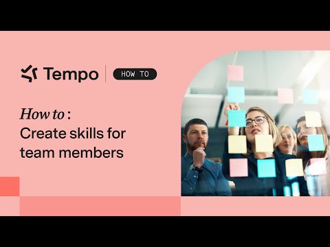 How to create skills for Tempo team members
