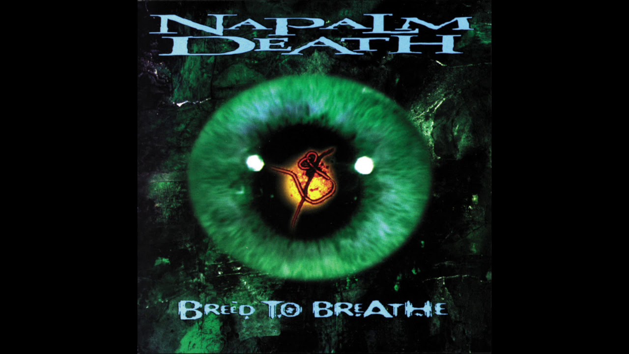 Napalm Death - Breed to Breathe