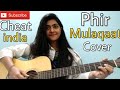 CHEAT INDIA: Phir Mulaqaat Cover by Preety semwal | Female version | Guitar Chords | jubin Nautiyal