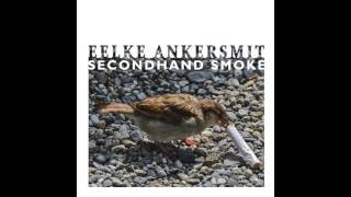 Eelke Ankersmit - Secondhand Smoke video
