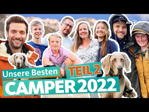 Das Beste von unseren Campern 2022 – Teil 2 | ARD Reisen