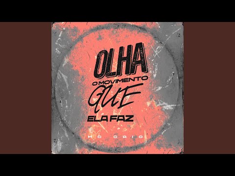 Olha O Movimento Que Ela Faz