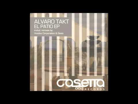 Alvaro Takt - El Patio (Original Mix)