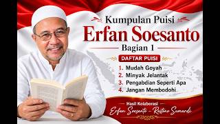 KUMPULAN PUISI ERFAN SOESANTO - BAGIAN 1