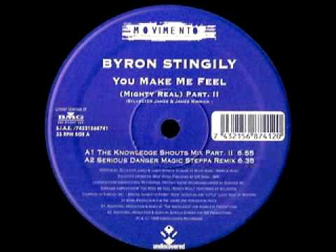 Byron Stingily - You Make Me Feel [Mighty Real] (The Knowledge aka Stefano Gamma Shout Remix)
