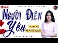Yêu người điên - Tập 5 - Scandal - Truyện đời thực Mc Anh Sa Yêu người điên - Tập 5 - Scandal - Truyện đời thực Mc Anh Sa