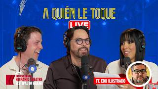 40 años de Teatro Hispano y el arte de Edo Sanabria | A Quién Le Toque - 25 de Agosto