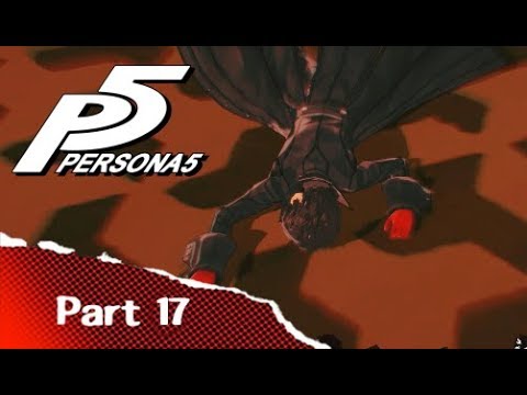 Persona 5 - Episode 18: Dying Twice In The Same Episode