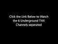 6 Underground THX Channels Have Been Seperated