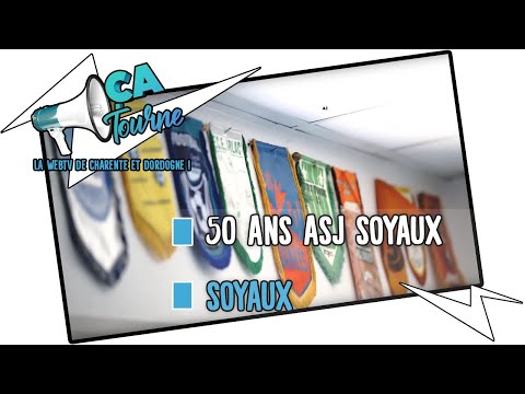 [SPORT] 50 ans ASJ SOYAUX - Football Féminin  / CA Tourne
