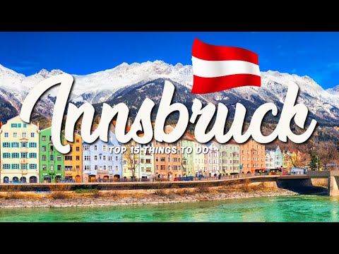 TOP 15 Things To Do In Innsbruck 🇦🇹 Travel Guide
