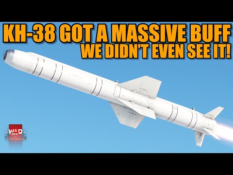 The KH-38 got a MASSIVE BUFF that we didn't even see it! EVEN BETTER NOW? - War Thunder DEV