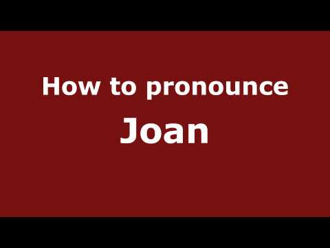 Pronounce Names - How to Pronounce Joan