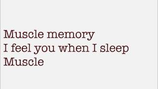 LIGHTS - &quot;Muscle Memory&quot; {Lyrics}