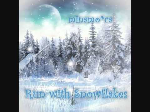 minamo*ca - Run with Snowflakes
