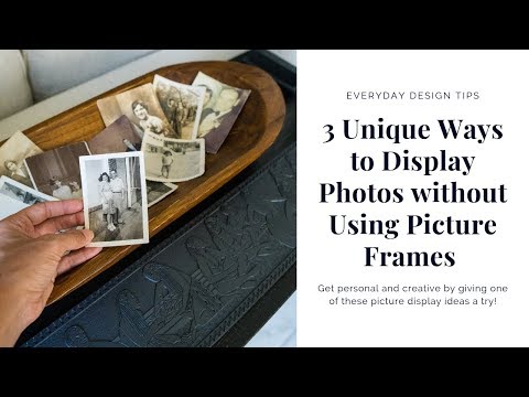 EVERYDAY INTERIOR DESIGN TIPS | 3 Unique Ideas for Displaying Photos Without Using Picture Frames
