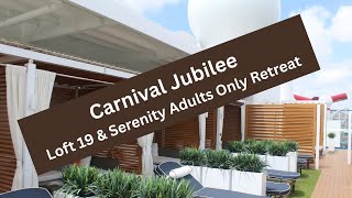 Carnival Jubilee Loft 19 & Serenity Adults Only Retreat Tour