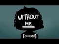 Without me {animatic} Without me {animatic}