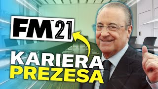 Jak zagrać w KARIERĘ PREZESA w FM21?