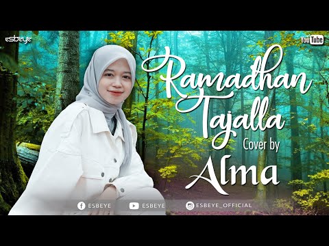 Ramadhan Tajalla || ALMA ESBEYE
