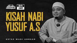 Download lagu Kisah Nabi Yusuf A.S | Ustaz Wadi Annuar mp3