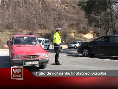 Trafic deviat pentru finalizarea lucrărilor