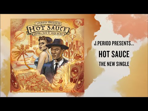 J.PERIOD Presents "Hot Sauce" featuring Andra Day & Aloe Blacc [Official Visualizer]