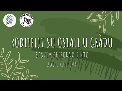 Roditelji su ostali u gradu - Sasvim prirodno i NTC