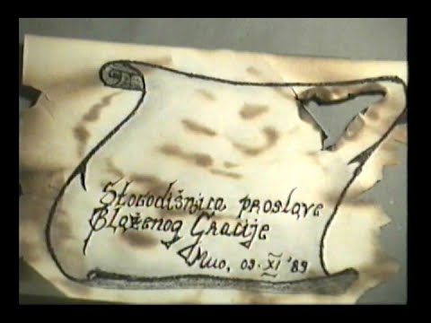 Proslava stogodišnjice beatifikacije Blaženog Gracije | MUO 09. XI '89.