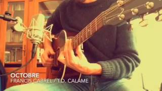 OCTOBRE - F. Cabrel (solo guitar by T. D. CALAME)