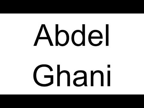 How to Pronounce Abdel Ghani
