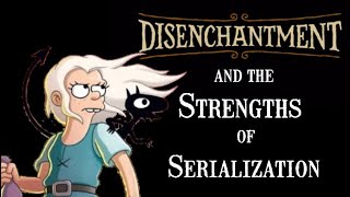Disenchantment and the Strengths of Serialization