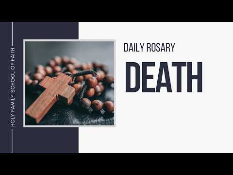 [Daily Rosary Meditations] Death