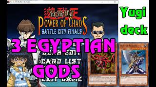 [Yugioh Vua trò chơi] Power of chaos - Battle city V.2- Yugi deck- 3 Egyptian Gods -Tam thần Ai Cập!