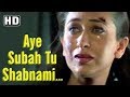 Aye Subah Tu Shabnami HD Baaz Song Dino Morea Karisma Kapoor Suniel Shetty Sadhna Sargam