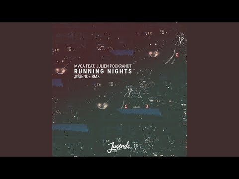 Running Nights (feat. Julien Pockrandt) (Jugende Remix)