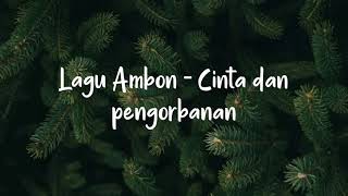 Download lagu Lagu Ambon - Cinta dan pengorbanan mp3 Download lagu Lagu Ambon - Cinta dan pengorbanan mp3